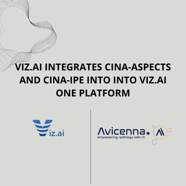 Viz.ai Integrates Avicenna.AI’s Tools for ASPECTS Stroke Severity Assessment and Incidental Pulmonary Embolism into Viz.ai One Platform