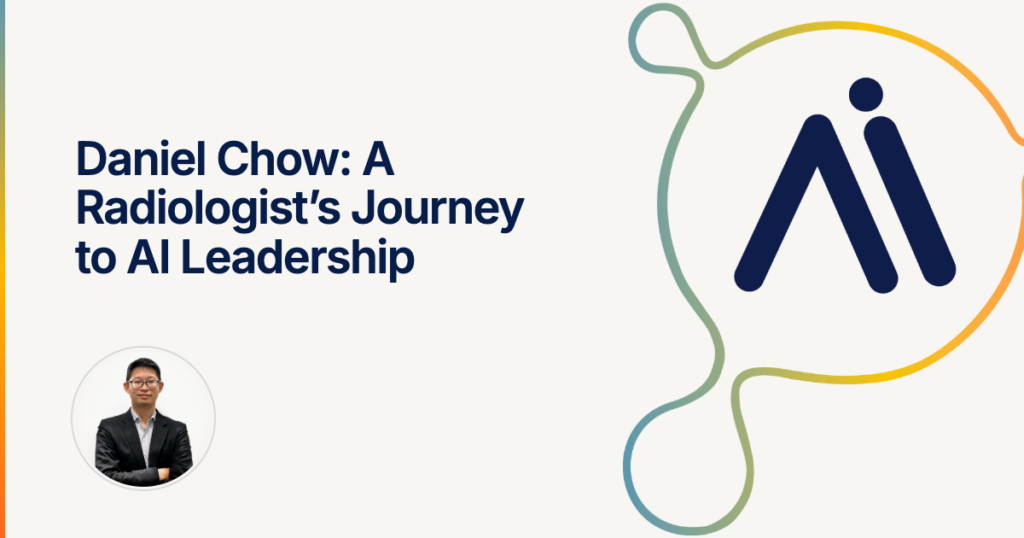 Radiologist's journey into AI leadership