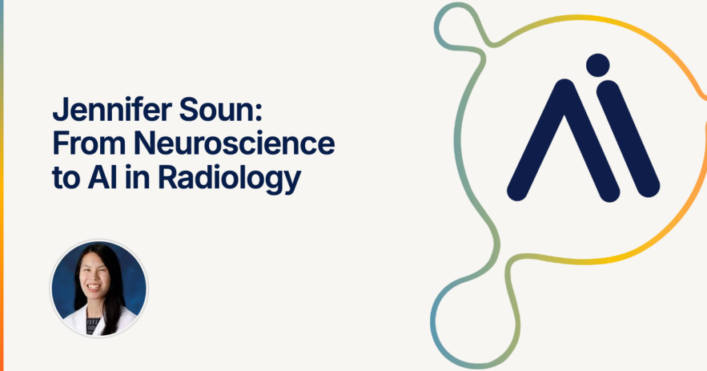 Jennifer Soun: Neuroscience and AI in Radiology